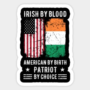 Irish By Blood American By Birth Patriot By Choice (2) Sticker